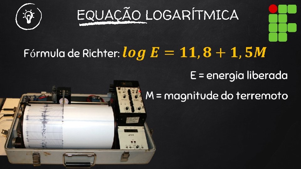 EQUAÇÃO LOGARÍTMICA 
