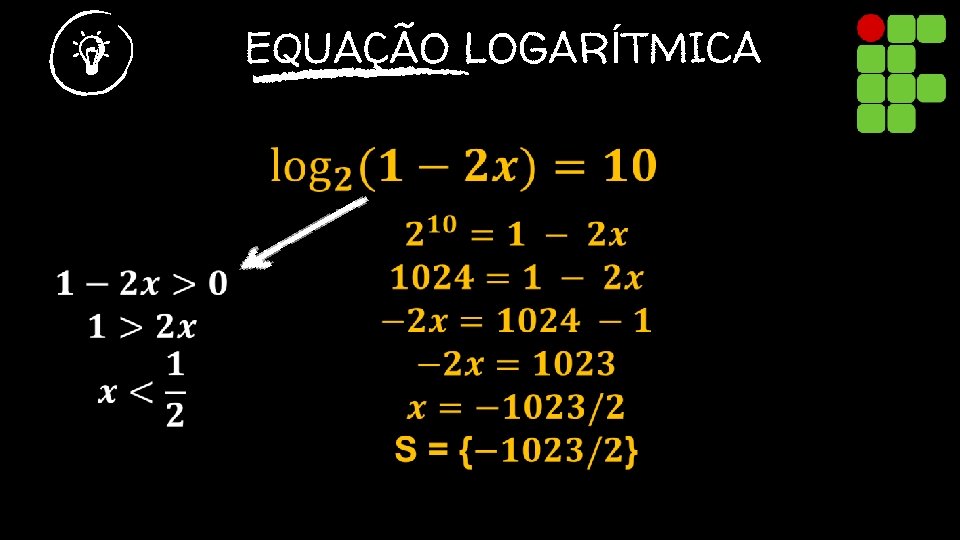 EQUAÇÃO LOGARÍTMICA 