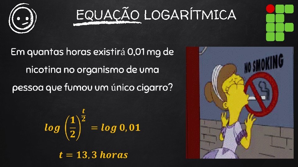 EQUAÇÃO LOGARÍTMICA 