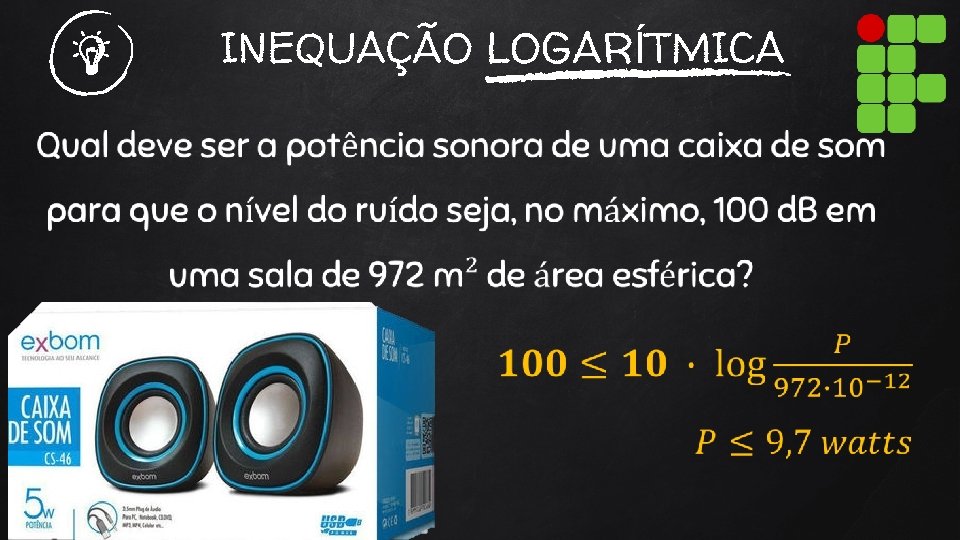 INEQUAÇÃO LOGARÍTMICA 