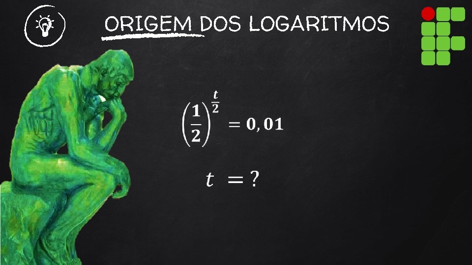 ORIGEM DOS LOGARITMOS 