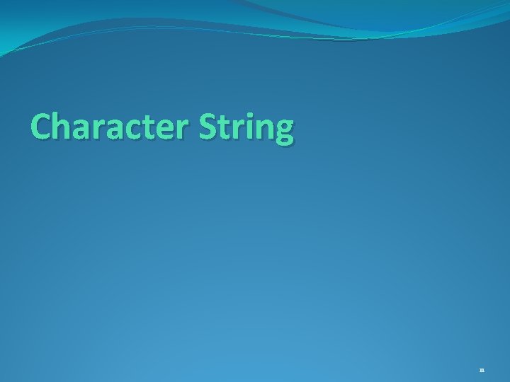 Character String 11 