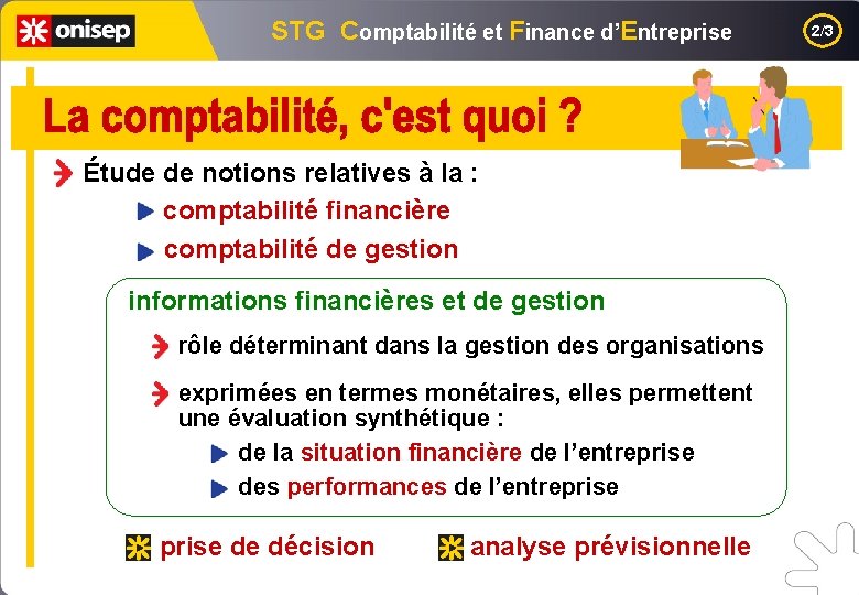 STG Comptabilité et Finance d’Entreprise Étude de notions relatives à la : comptabilité financière