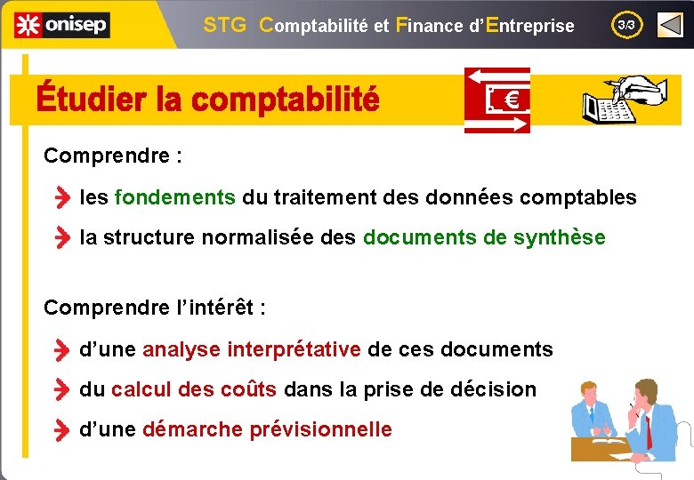 STG Comptabilité et Finance d’Entreprise 3/3 € Comprendre : les fondements du traitement des