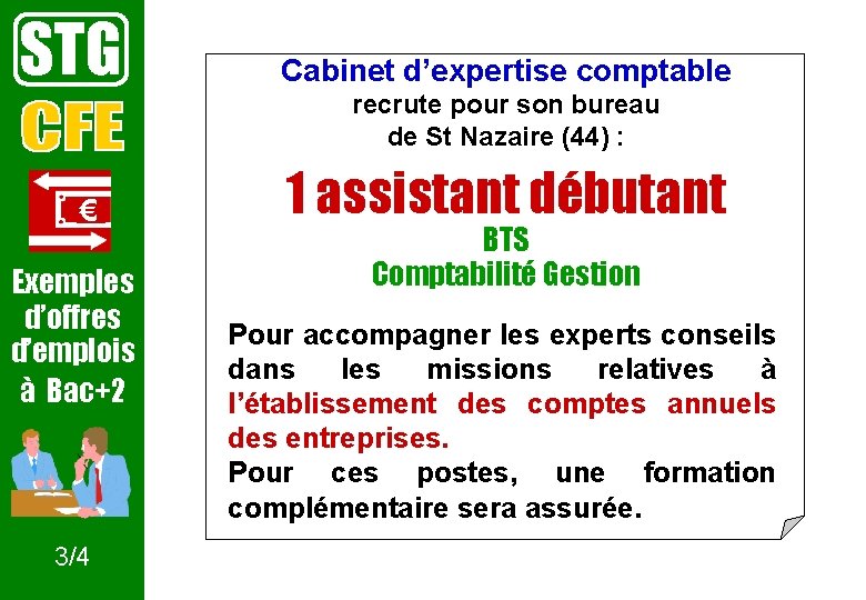 STG Cabinet d’expertise comptable recrute pour son bureau de St Nazaire (44) : €