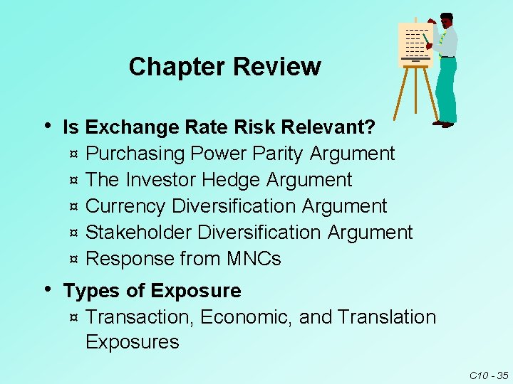 Chapter Review • Is Exchange Rate Risk Relevant? ¤ ¤ ¤ Purchasing Power Parity Chapter Review • Is Exchange Rate Risk Relevant? ¤ ¤ ¤ Purchasing Power Parity