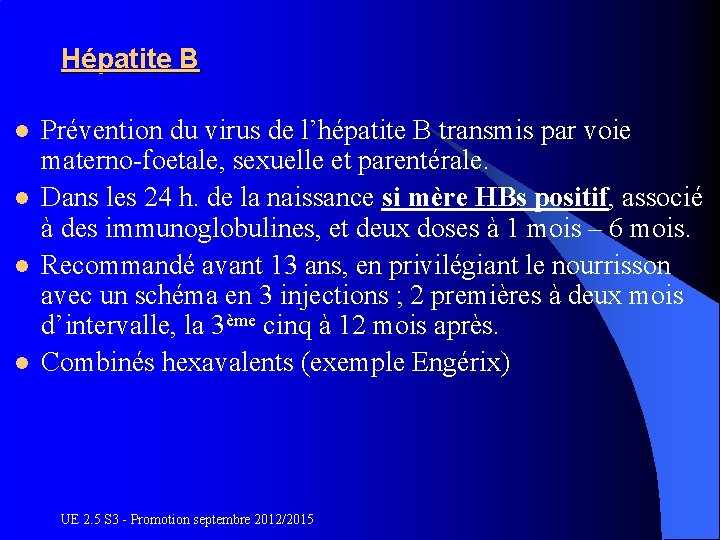 Hépatite B l l Prévention du virus de l’hépatite B transmis par voie materno-foetale,