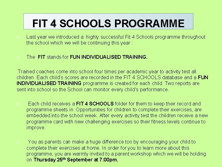 PE FIT 4 SCHOOLS PROGRAMME � Last year we introduced a highly successful Fit