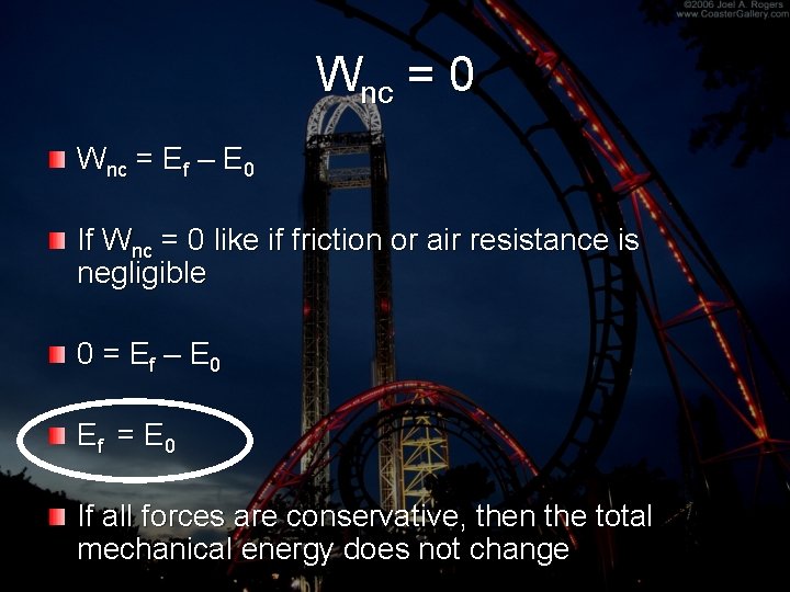 Wnc = 0 Wnc = Ef – E 0 If Wnc = 0 like