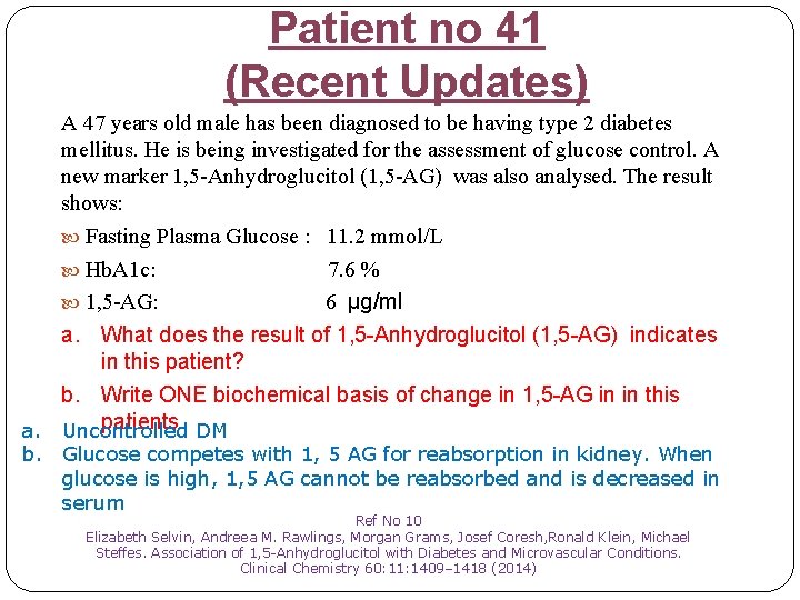 Patient no 41 (Recent Updates) A 47 years old male has been diagnosed to