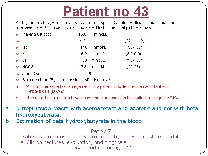 Patient no 43 A 10 years old boy, who is a known patient of