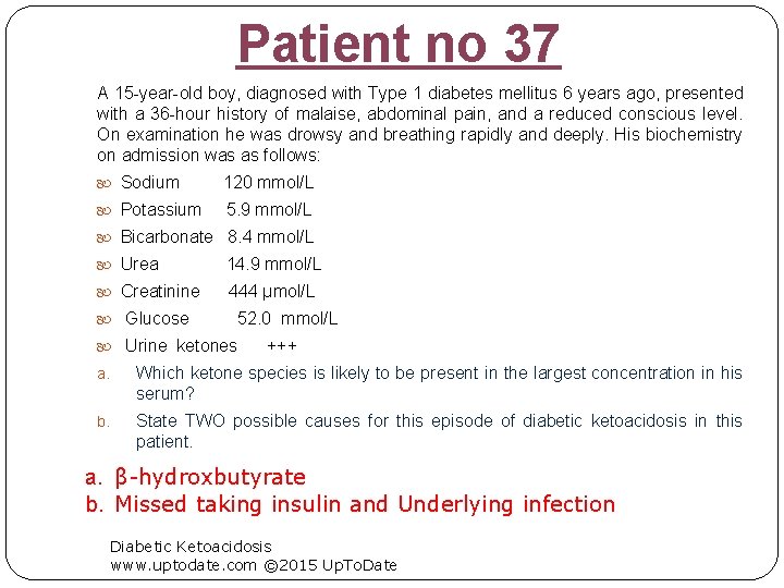 Patient no 37 A 15 -year-old boy, diagnosed with Type 1 diabetes mellitus 6