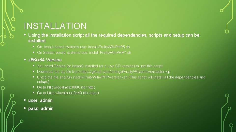 INSTALLATION • Using the installation script all the required dependencies, scripts and setup can INSTALLATION • Using the installation script all the required dependencies, scripts and setup can