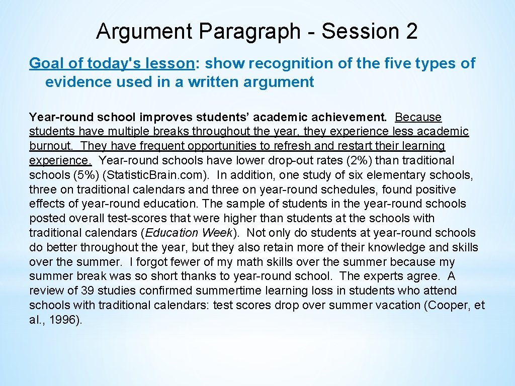Argument Paragraph - Session 2 Goal of today's lesson: show recognition of the five