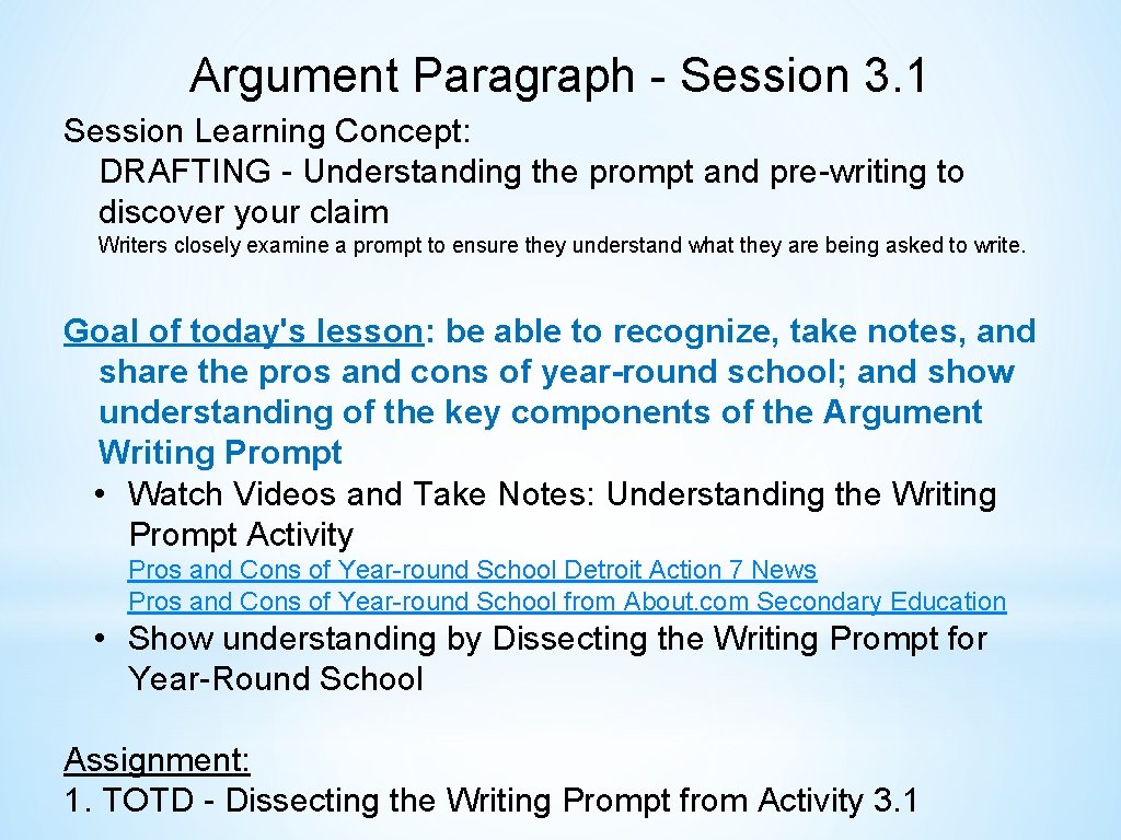 Argument Paragraph - Session 3. 1 Session Learning Concept: DRAFTING - Understanding the prompt