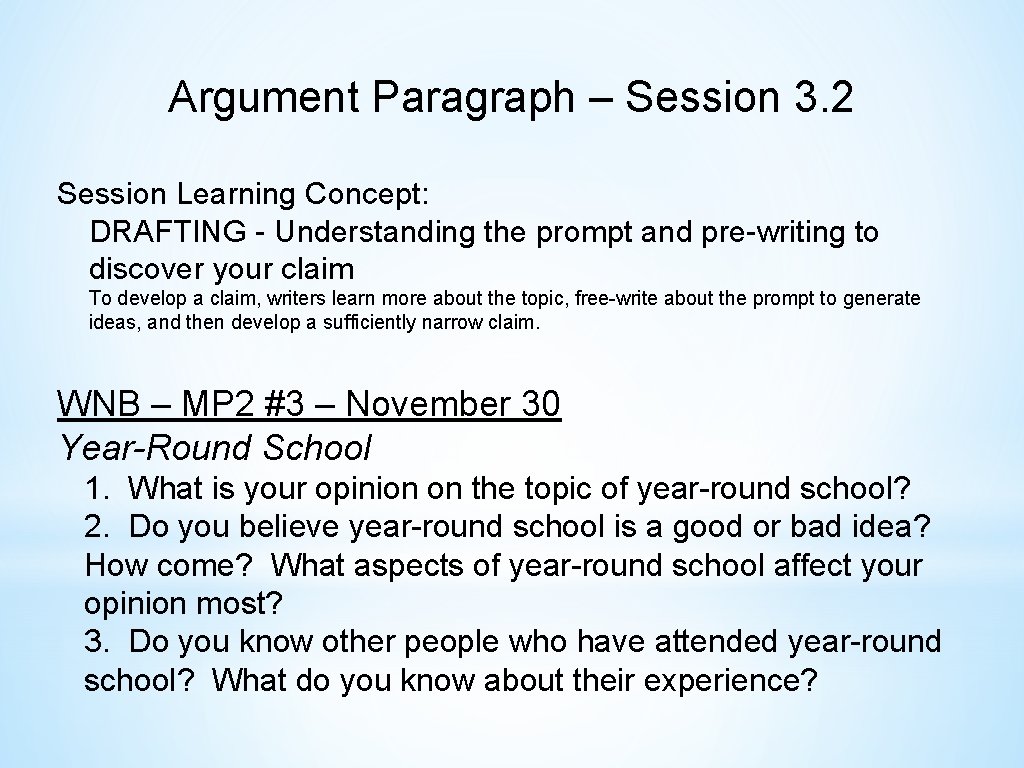 Argument Paragraph – Session 3. 2 Session Learning Concept: DRAFTING - Understanding the prompt