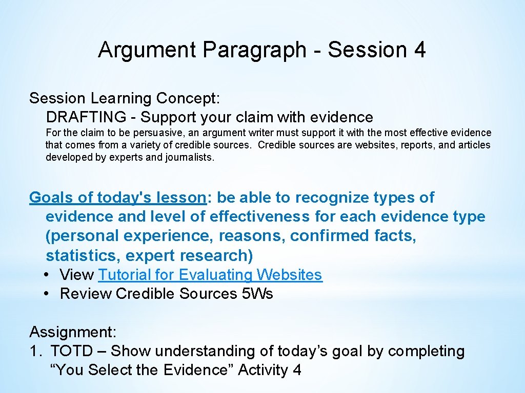 Argument Paragraph - Session 4 Session Learning Concept: DRAFTING - Support your claim with