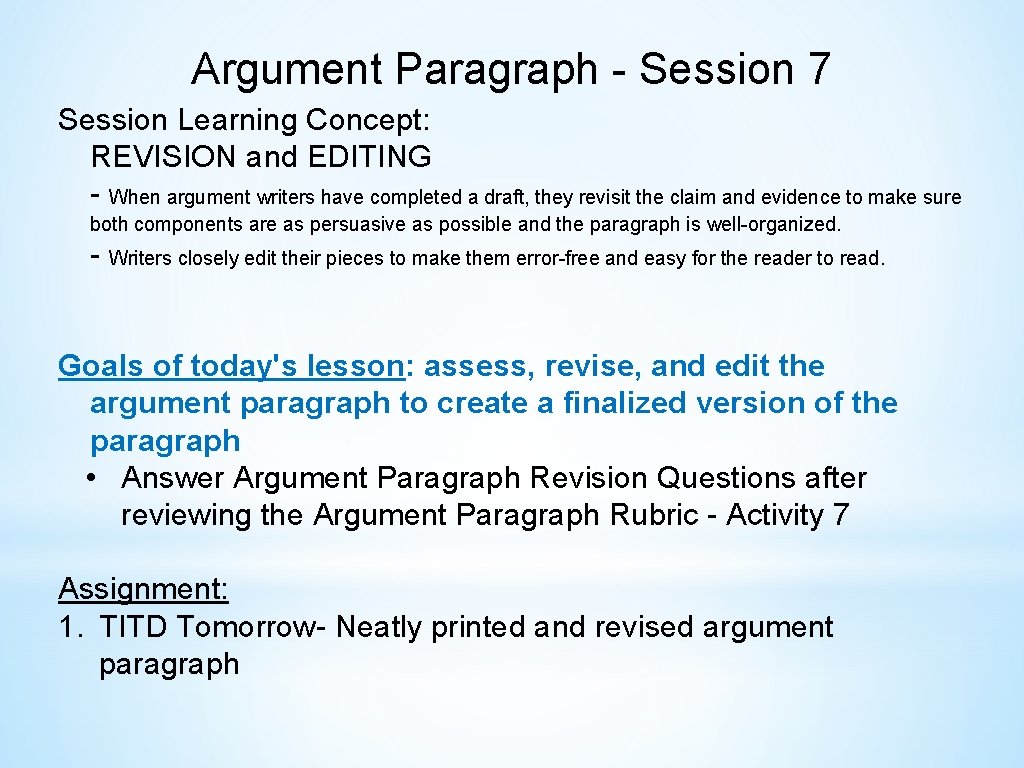 Argument Paragraph - Session 7 Session Learning Concept: REVISION and EDITING - When argument