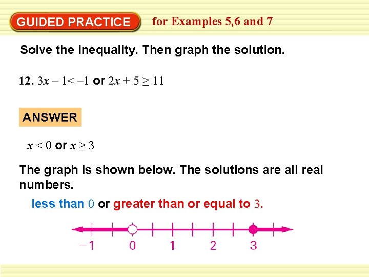 GUIDED PRACTICE for Examples 5, 6 and 7 Solve the inequality. Then graph the