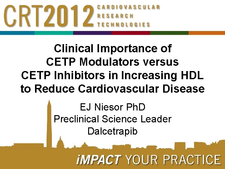 Clinical Importance of CETP Modulators versus CETP Inhibitors in Increasing HDL to Reduce Cardiovascular