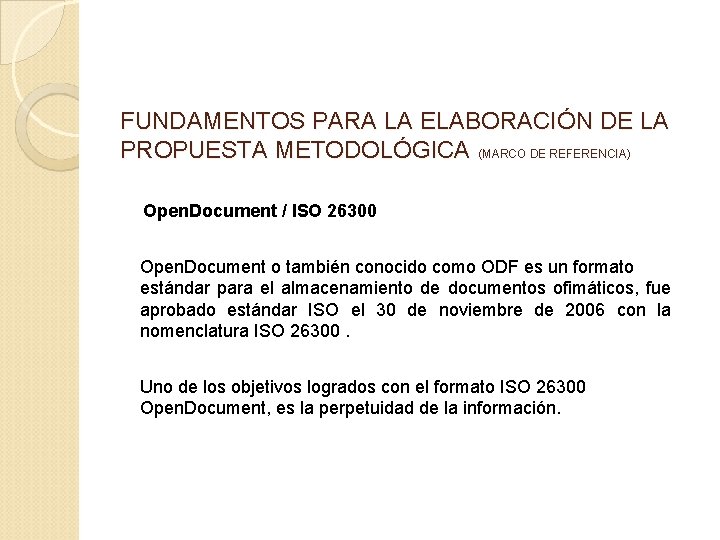 FUNDAMENTOS PARA LA ELABORACIÓN DE LA PROPUESTA METODOLÓGICA (MARCO DE REFERENCIA) Open. Document /