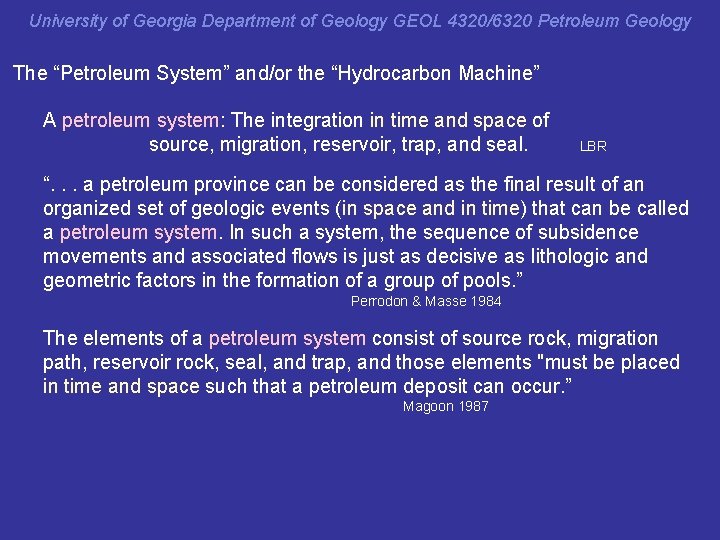 PS defns University of Georgia Department of Geology GEOL 4320/6320 Petroleum Geology The “Petroleum