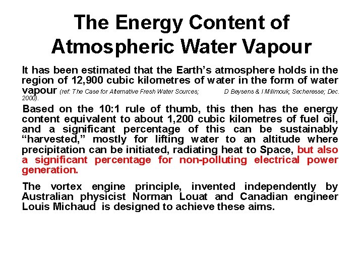 The Energy Content of Atmospheric Water Vapour It has been estimated that the Earth’s The Energy Content of Atmospheric Water Vapour It has been estimated that the Earth’s