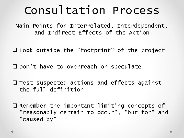 Consultation Process Main Points for Interrelated, Interdependent, and Indirect Effects of the Action q