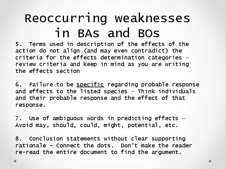 Reoccurring weaknesses in BAs and BOs 5. Terms used in description of the effects