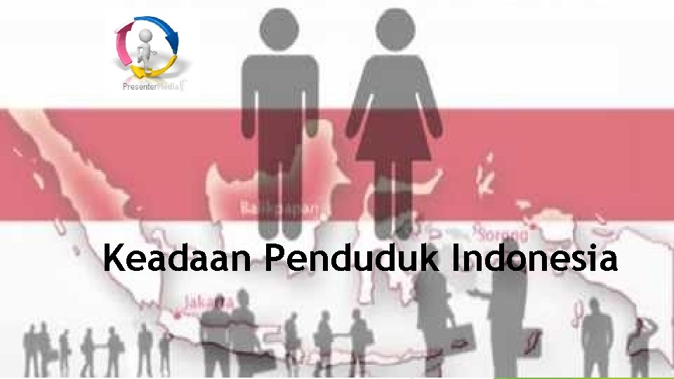 Keadaan Penduduk Indonesia 