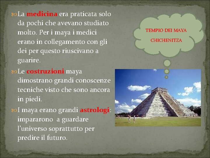  La medicina era praticata solo da pochi che avevano studiato molto. Per i