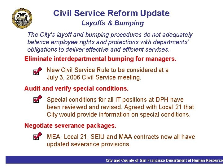 Civil Service Reform Update Layoffs & Bumping The City’s layoff and bumping procedures do