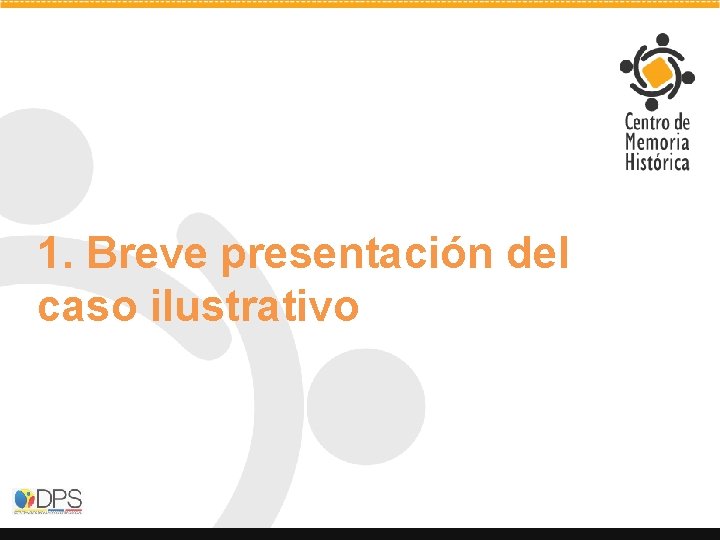 1. Breve presentación del caso ilustrativo 