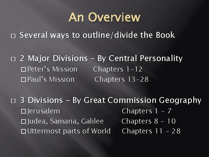 An Overview � Several ways to outline/divide the Book � 2 Major Divisions –