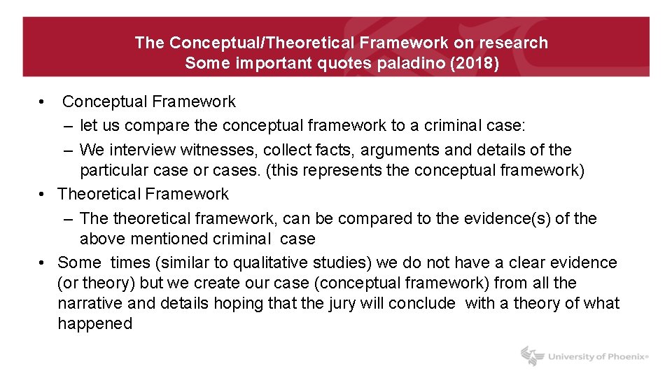 The Conceptual/Theoretical Framework on research Some important quotes paladino (2018) • Conceptual Framework –