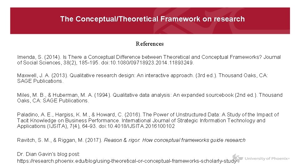 The Conceptual/Theoretical Framework on research References Imenda, S. (2014). Is There a Conceptual Difference