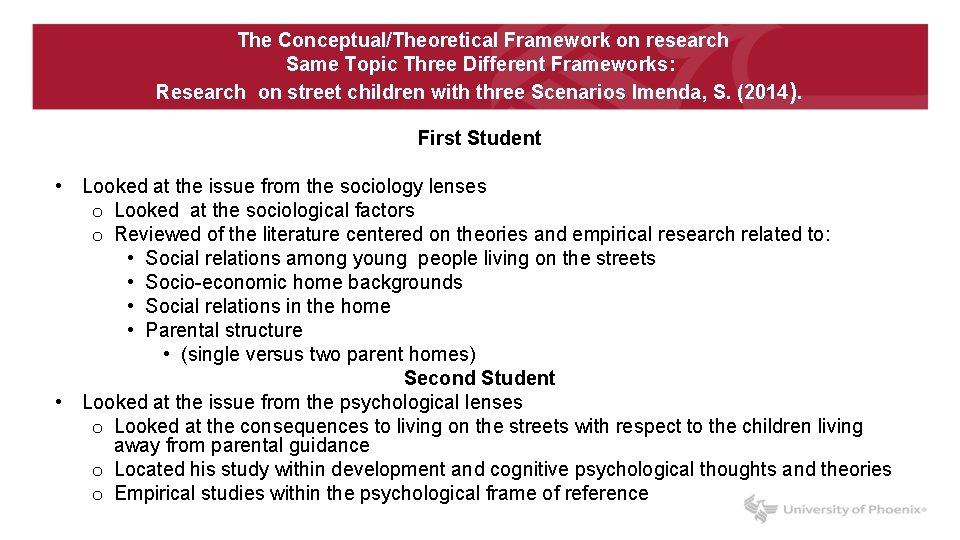 The Conceptual/Theoretical Framework on research Same Topic Three Different Frameworks: Research on street children