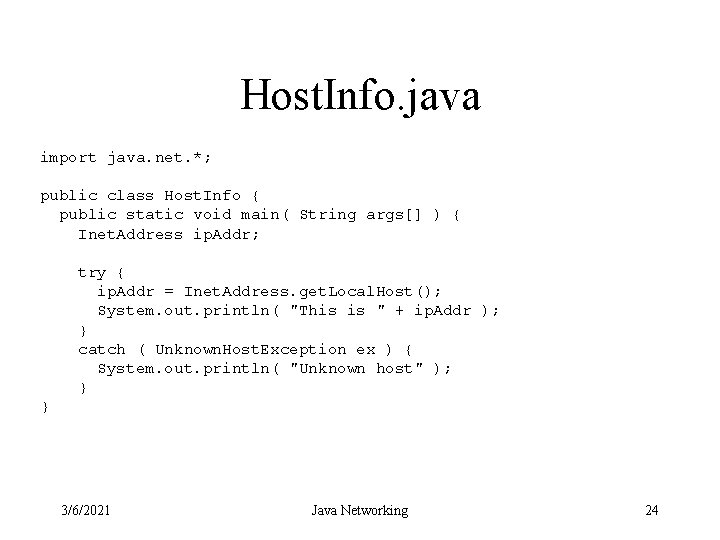 Host. Info. java import java. net. *; public class Host. Info { public static