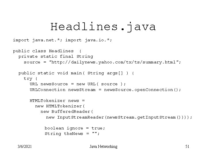 Headlines. java import java. net. *; import java. io. *; public class Headlines {