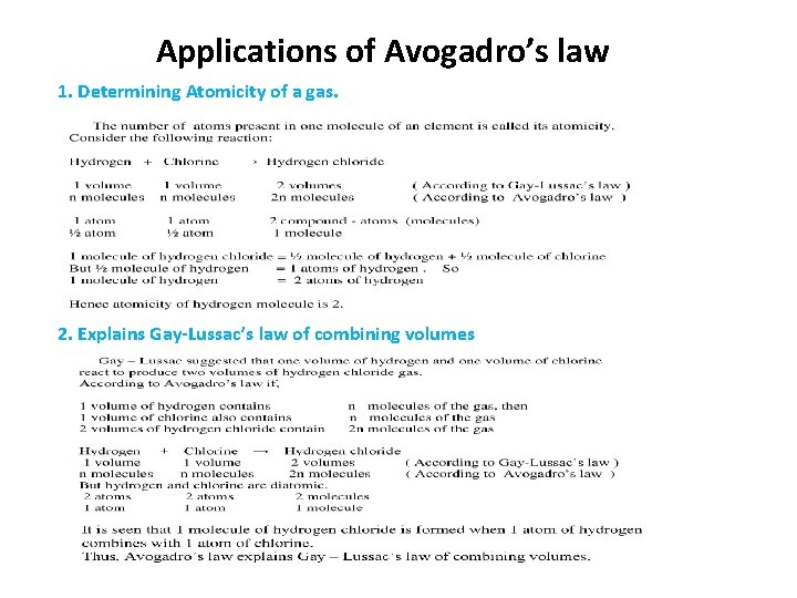 Applications of Avogadro’s law 1. Determining Atomicity of a gas. 2. Explains Gay-Lussac’s law