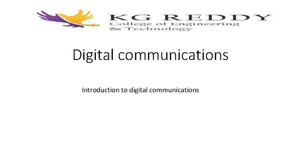 Digital communications Introduction to digital communications Digital communications Introduction to digital communications