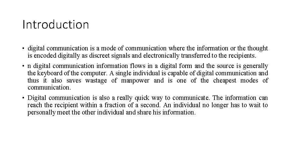 Introduction • digital communication is a mode of communication where the information or the Introduction • digital communication is a mode of communication where the information or the