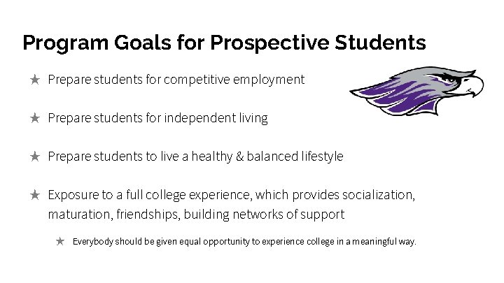 Program Goals for Prospective Students ★ Prepare students for competitive employment ★ Prepare students Program Goals for Prospective Students ★ Prepare students for competitive employment ★ Prepare students