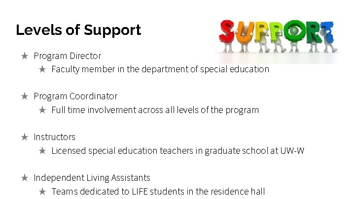 Levels of Support ★ Program Director ★ Faculty member in the department of special