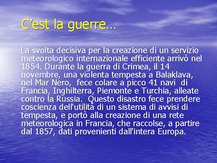 C’est la guerre… La svolta decisiva per la creazione di un servizio meteorologico internazionale