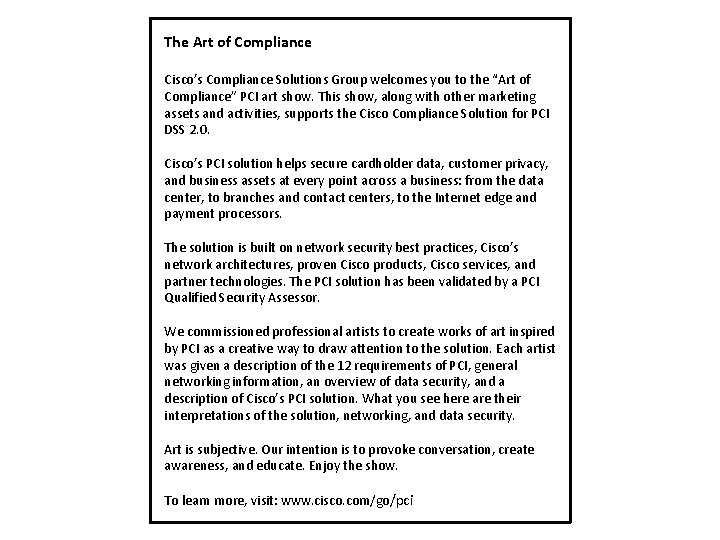 The Art of Compliance Cisco’s Compliance Solutions Group welcomes you to the “Art of