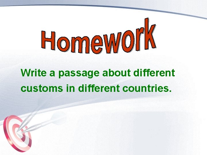 Write a passage about different customs in different countries. 