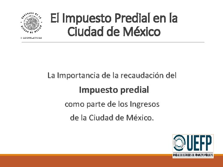 El Impuesto Predial en la Ciudad de México La Importancia de la recaudación del