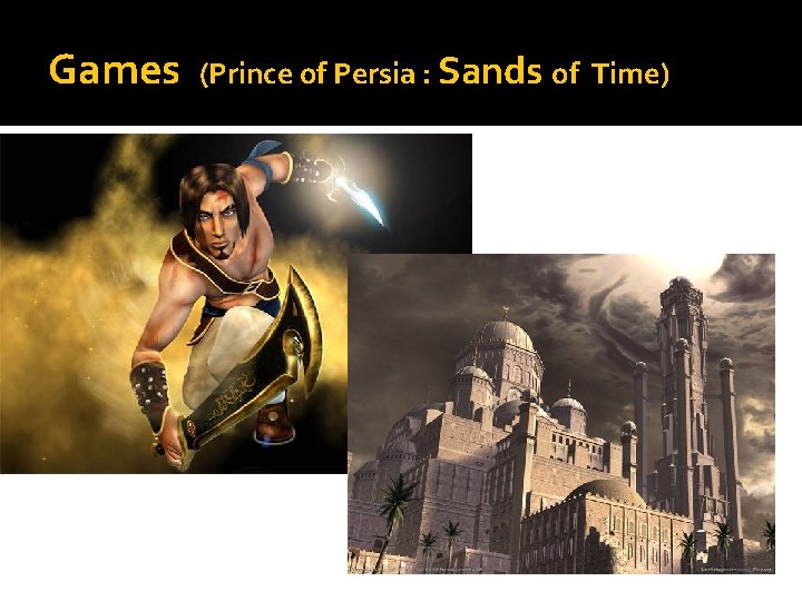 Games (Prince of Persia : Sands of Time) 