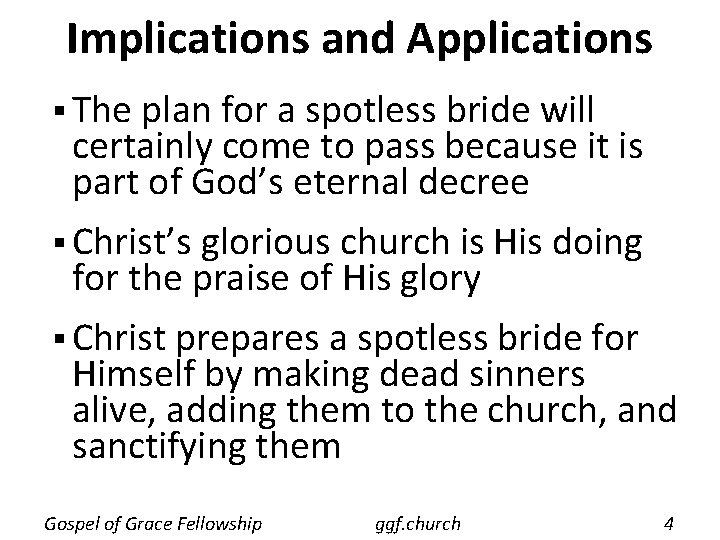 Implications and Applications § The plan for a spotless bride will certainly come to